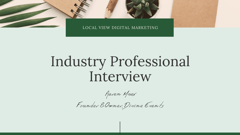 Event Industry Professional Interview: Aaren Muex, Divine Events